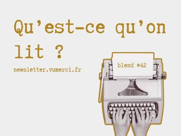 Blend 42 newsletter.vumerci.fr