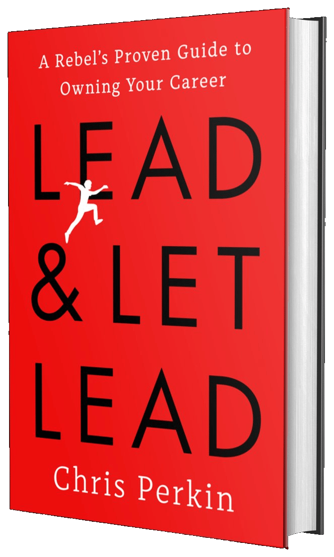 Lead & Let Lead by Chris Perkin