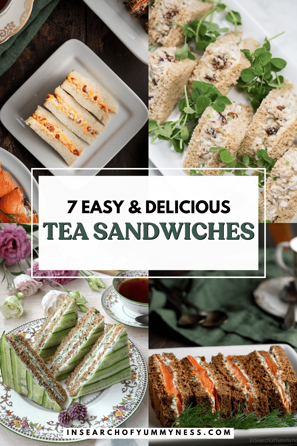 A collage of four tea sandwiches. Text overlay says "7 Easy and Delicious Tea Sandwiches".