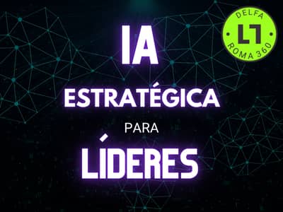 IA Estratégica para Líderes By DELFA