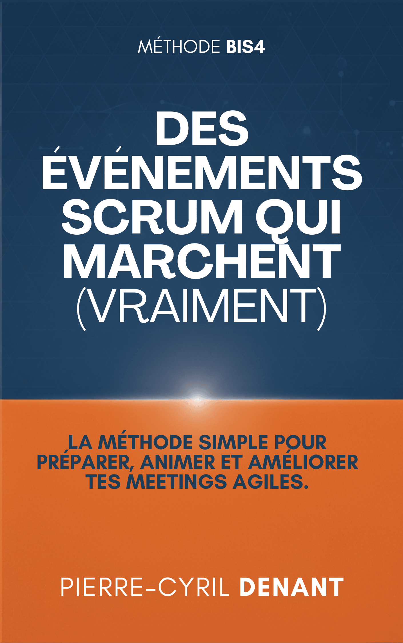 BIS4 Méthode pour des événements Scrum productifs
