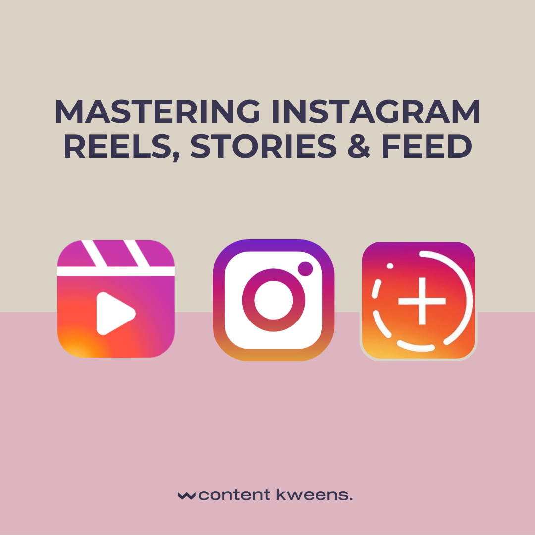 Mastering Instagram Reels, Stories & Feed