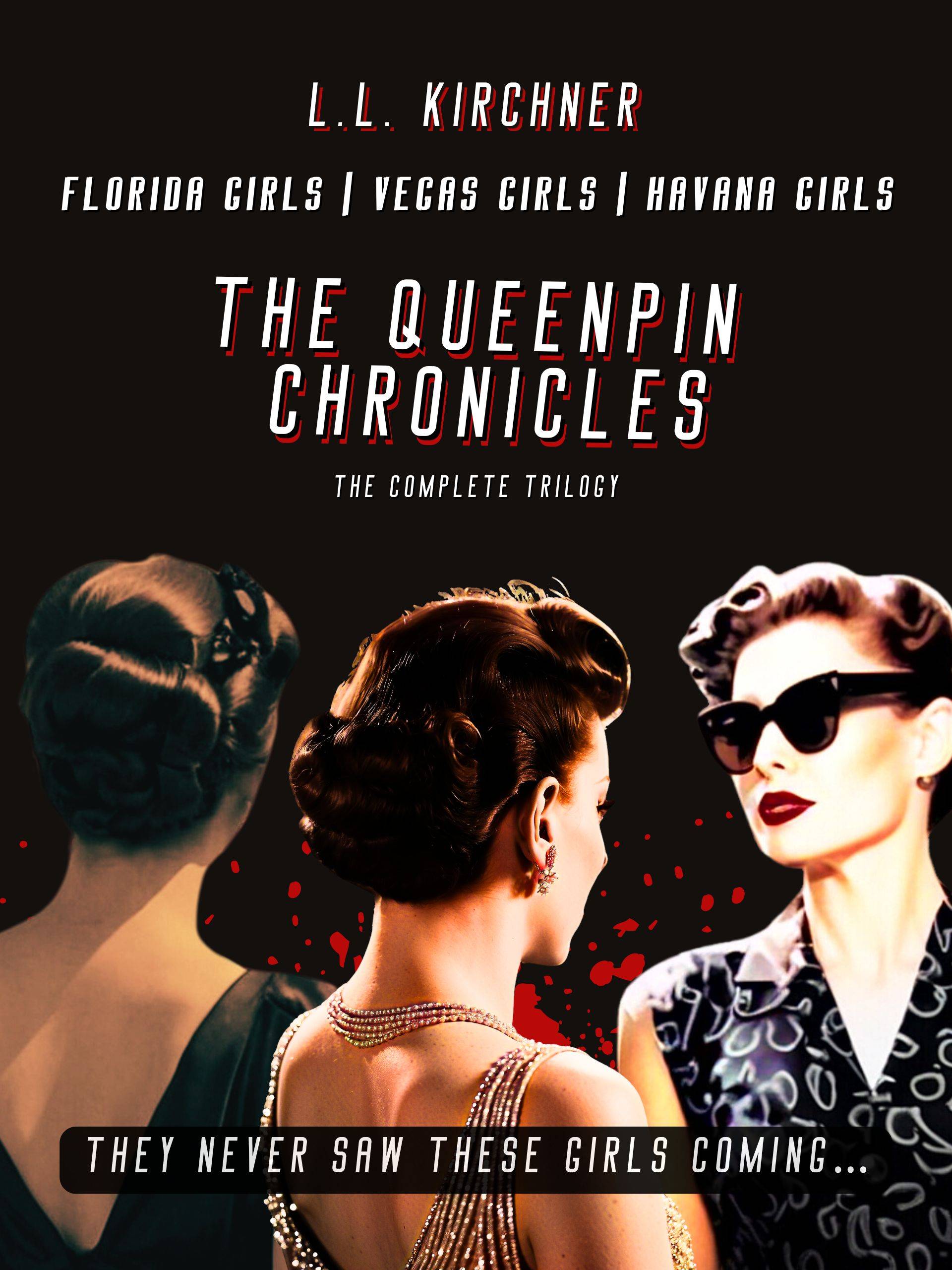 L.L. Kirchner's Queenpin Chronicles box set cover