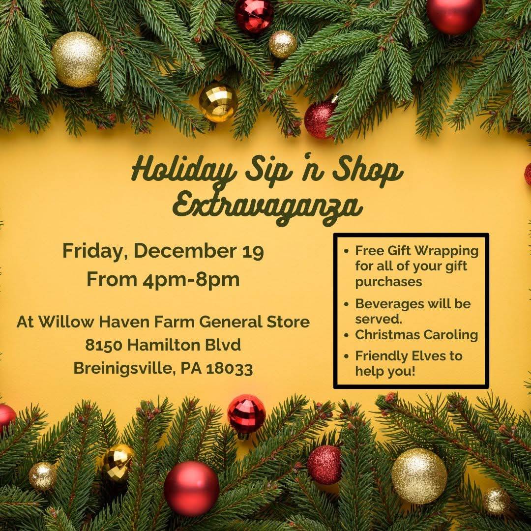 Holiday Sip & Shop at Willow Haven Farm General Store