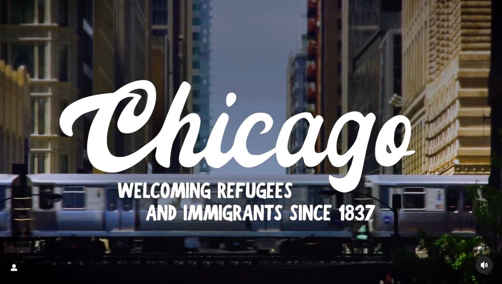 An elevated train passes in front of downtown office buildings. Text says Chicago: Welcoming refugees and immigrants since 1837