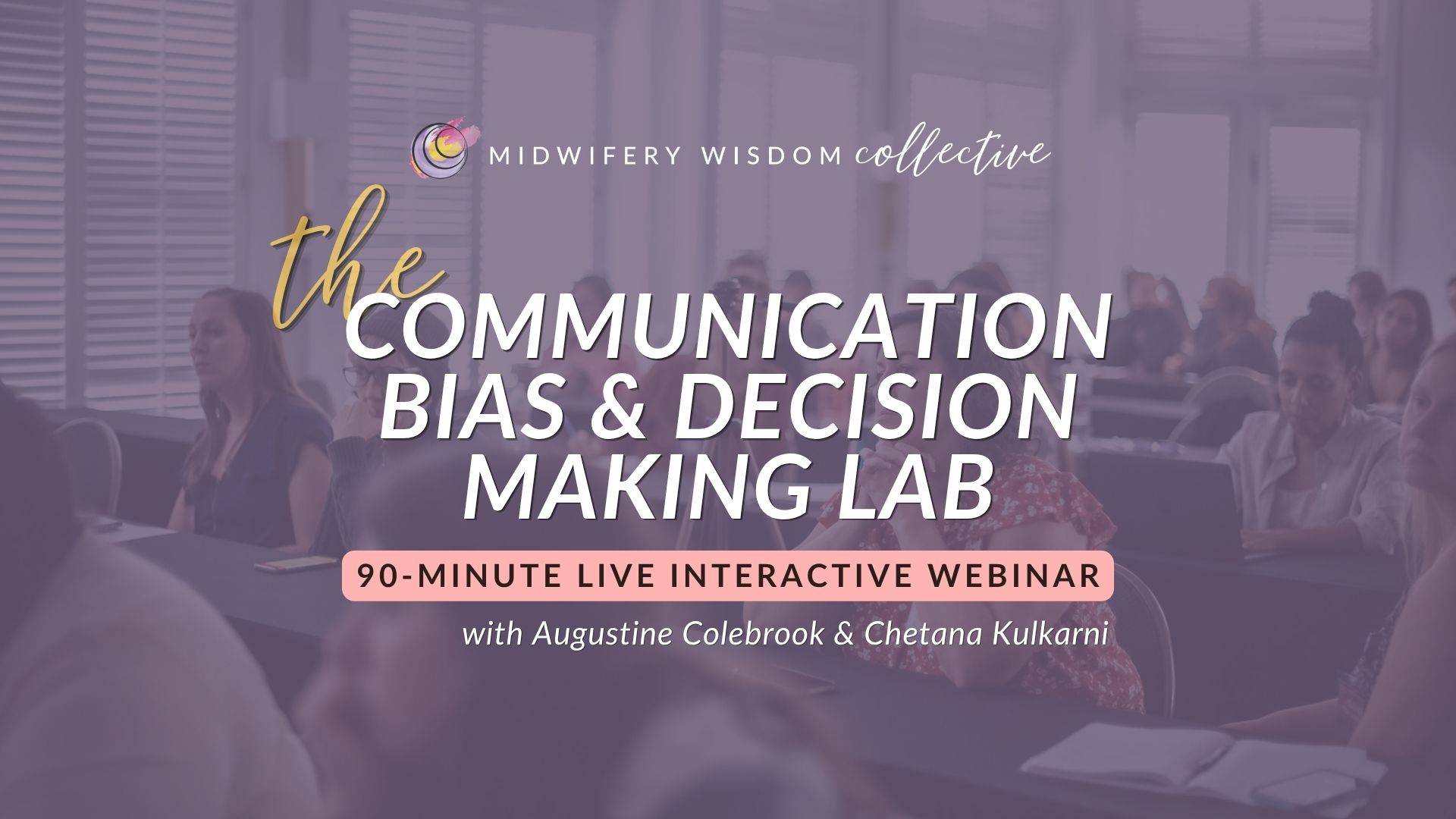 Communication Bias and Decision Making for Midwives