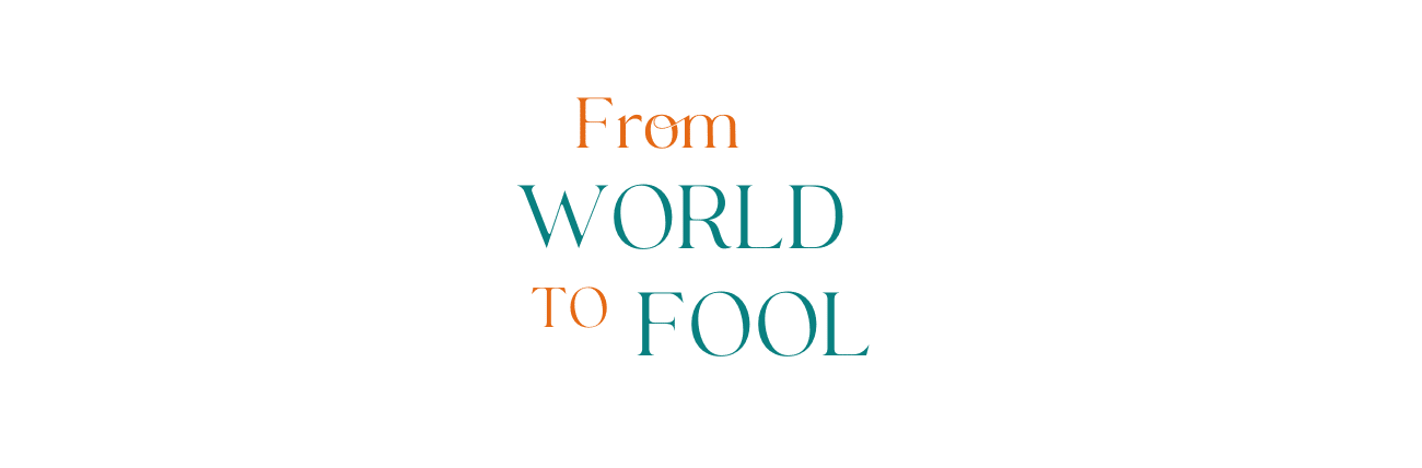 The From World to Fool newsletter