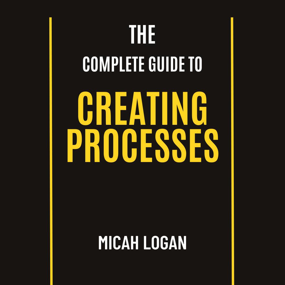 Complete Guide To Creating Business Processes