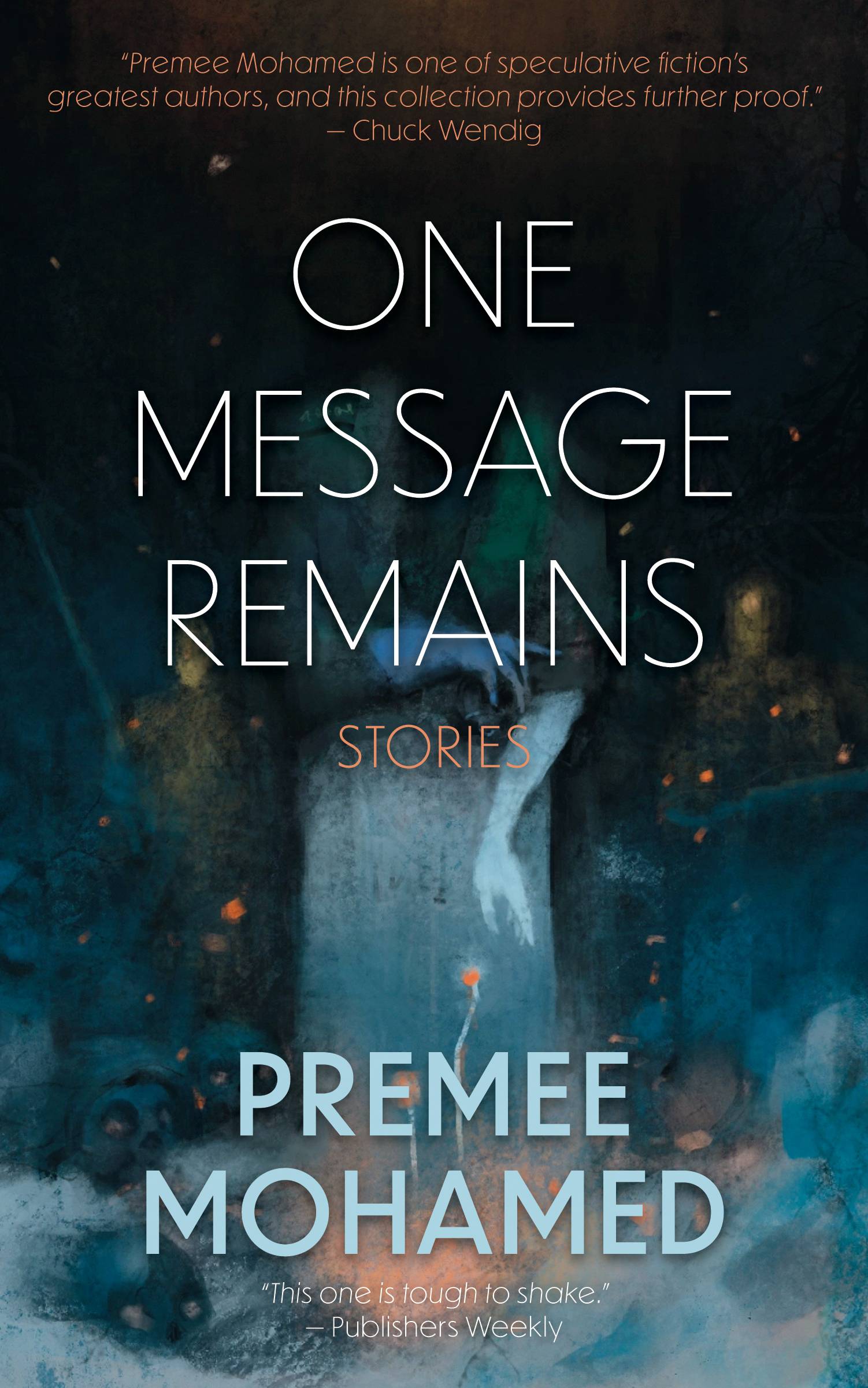 The cover of "One Message Remains" by Premee Mohamed, where a spectral blue hand reaches for a bright flower in front of a tombstone. 
