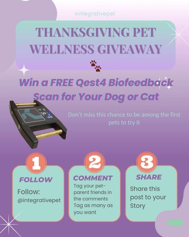 THANKSGIVING GIVEAWAY – Be among the first to try Bioenergetic Scan for FREE! 🐾 

We’re so thankful for our pet parent community, we’re giving 1 winner a FREE bioenergetic wellness scan with our brand-new machine. 

Qest4 is a safe, non-invasive bioenergetic scanner  that uses a tiny fur sample to look for stress patterns and imbalance in your pet’s body. 

It helps us: 

🌟See where your pet may be under stress

🌟Guide diet, supplements, and supportive care

🌟Personalize their wellness plan in a gentle, targeted way 

👉 Everyone can join – you don’t need to live near our clinic. 
If you win, you’ll simply mail us a small fur sample from your dog or cat (we’ll send easy instructions). 

 How to enter:

 Follow @integrativepet 
 Tag your pet-parent friends in the comments 
 Tag as many friends as you’d like

⭐Share this post to your Story and tag @integrativepet so we can see it. 

🎁 Prize:
✨1 FREE Qest4 wellness scan for your pet 
✨Don’t miss this chance to be among the very first pets to try our new Qest4 machine for FREE 

📅 Ends: Nov 29,2025
📣 Winner will be announced in our Stories on : Dec. 1, 2025 and contacted by DM.