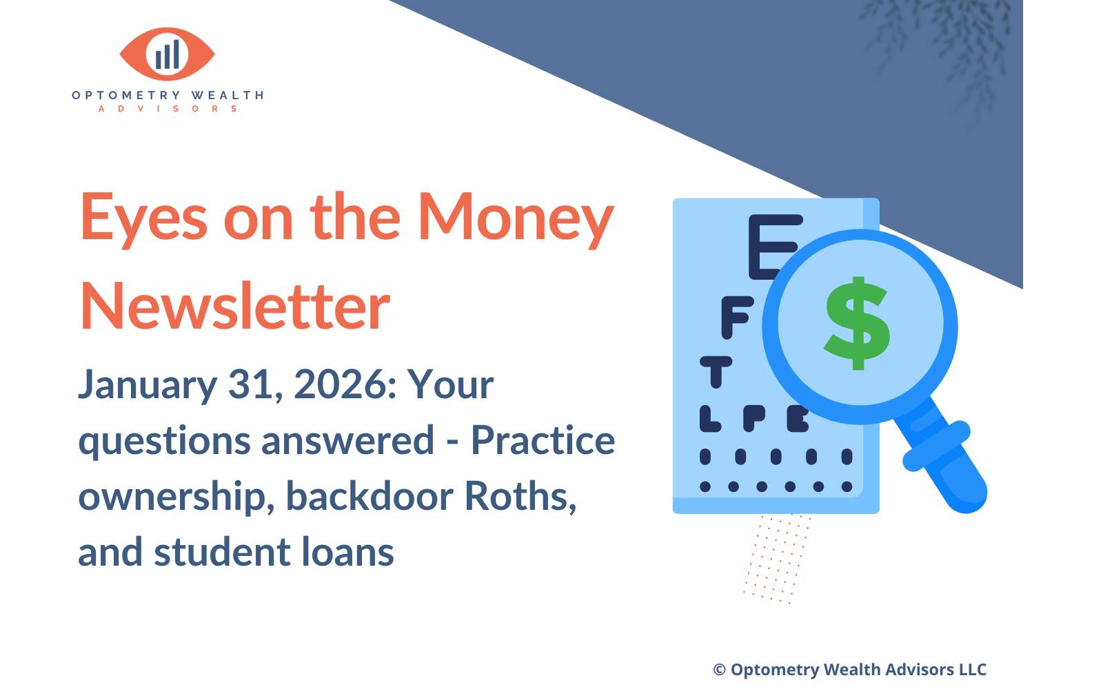 Eyes on the Money Newsletter January 31st for optometrists about practice ownership and Roth IRAs
