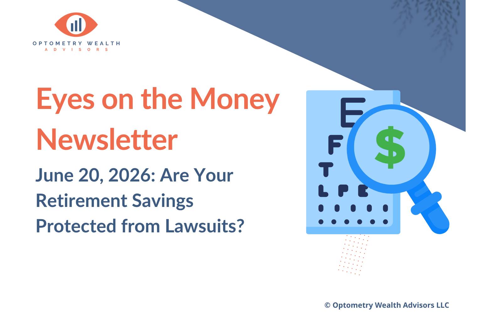 Eyes on the Money Newsletter about liability protection rules for optometrists' retirement accounts