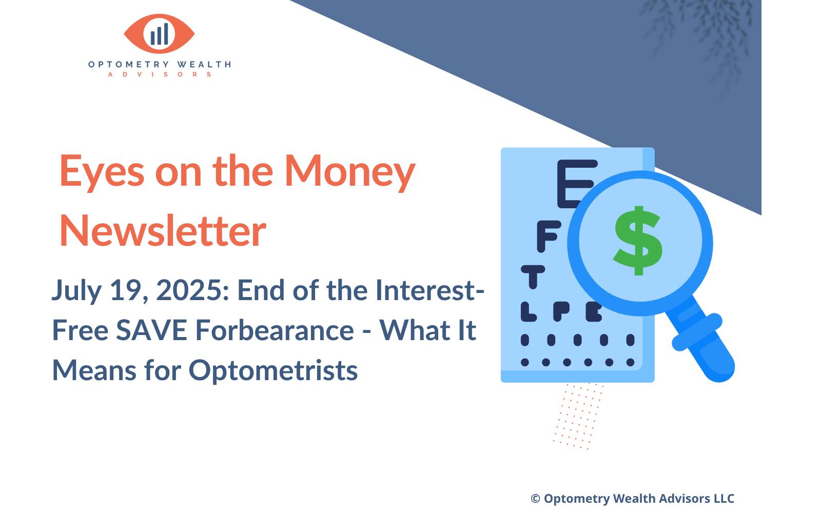 Banner for Eyes on the Money Newsletter - What the end of interest-free SAVE forbearance means for optometrists