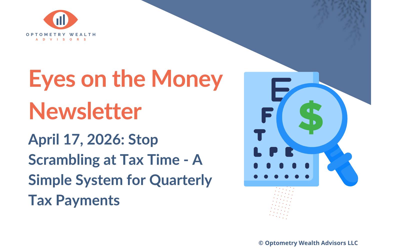 Banner for Eyes on the Money Newsletter April 17, 2026 on an optometrist's guide to quarterly tax payments