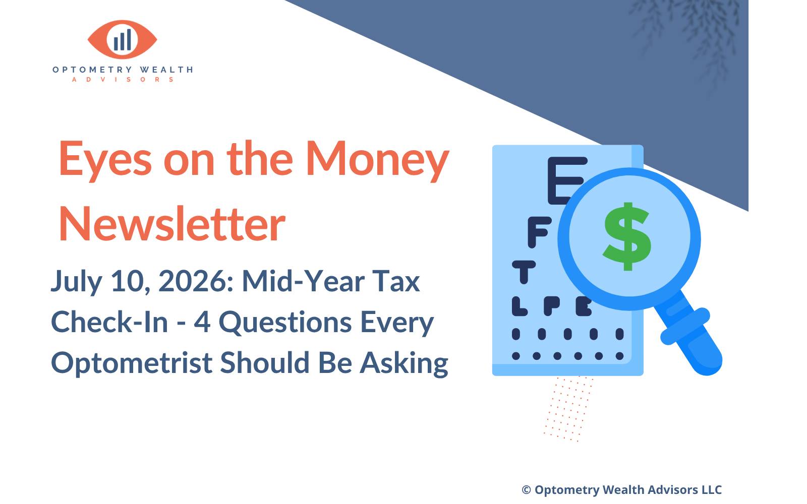 Eyes on the Money Weekly Newsletter on the 4 questions optometrists should be asking for a mid-year tax-planning check-in