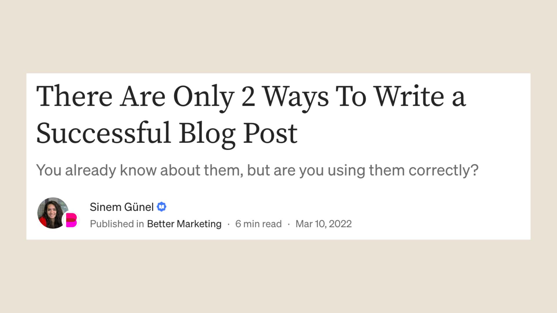 Screenshot of an article titled "There Are Only 2 Ways To Write a Successful Blog Post"