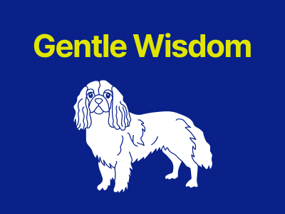 Illustration of a King Charles Cavalier dog in white against a dark blue background, with the words “Gentle Wisdom” in bold yellow text above.