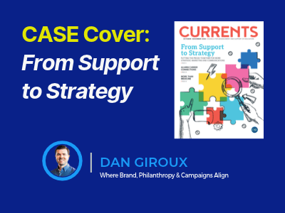 Promotional graphic announcing Dan Giroux's CASE Currents cover story, "From Support to Strategy," featuring the October–November 2026 magazine cover and his headshot.