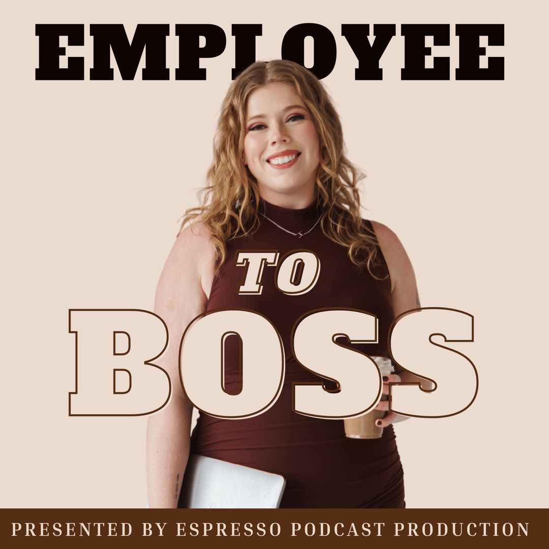 Employee to Boss Podcast Logo