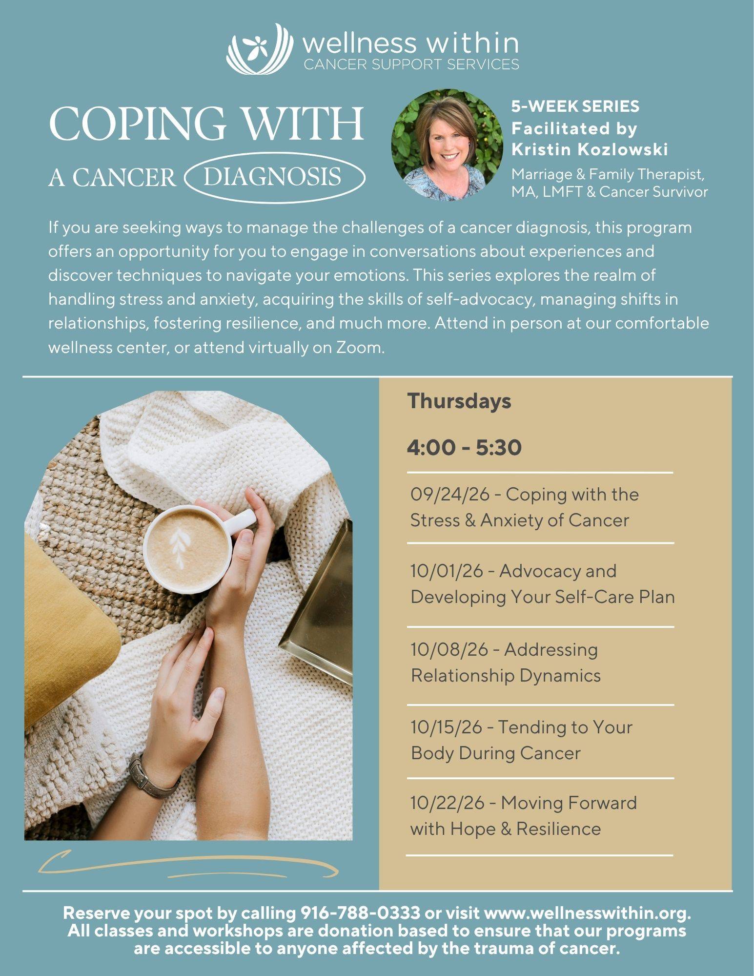 Wellness Within flyer: Coping With a Cancer Diagnosis, 5-week series facilitated by Kristin Kozlowski, MA, LMFT, Thursdays 4:00-5:30