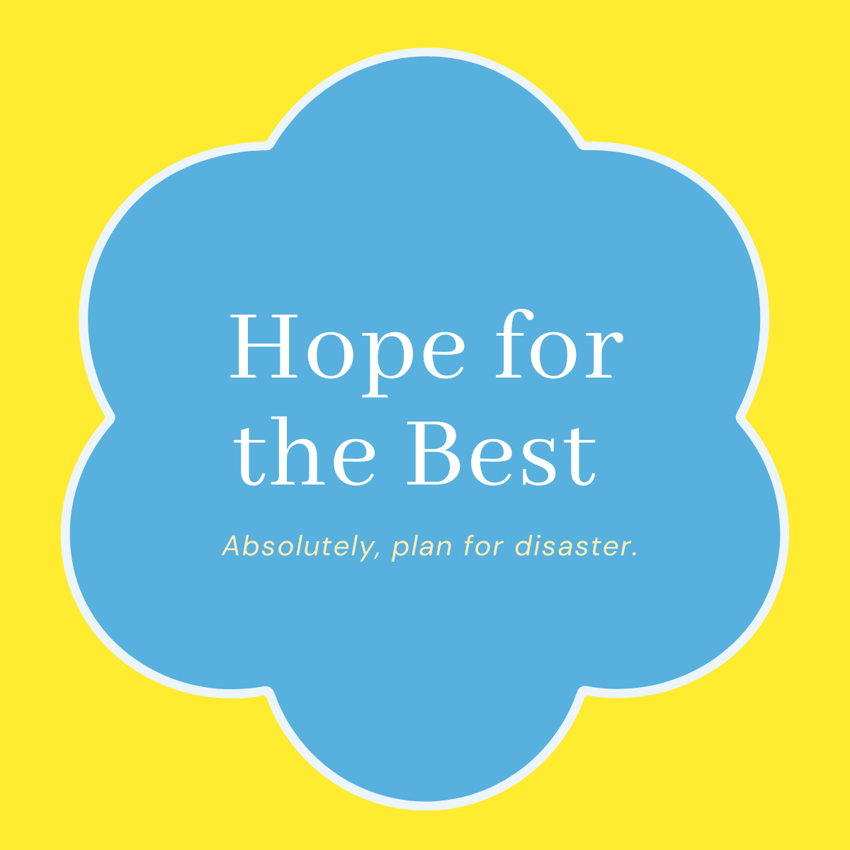 Hope for the Best