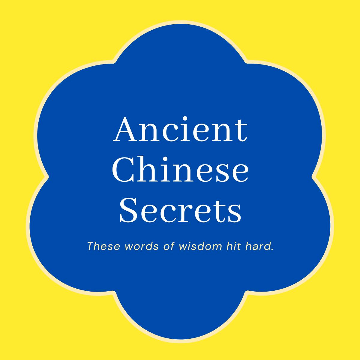 Ancient Chinese Secrets