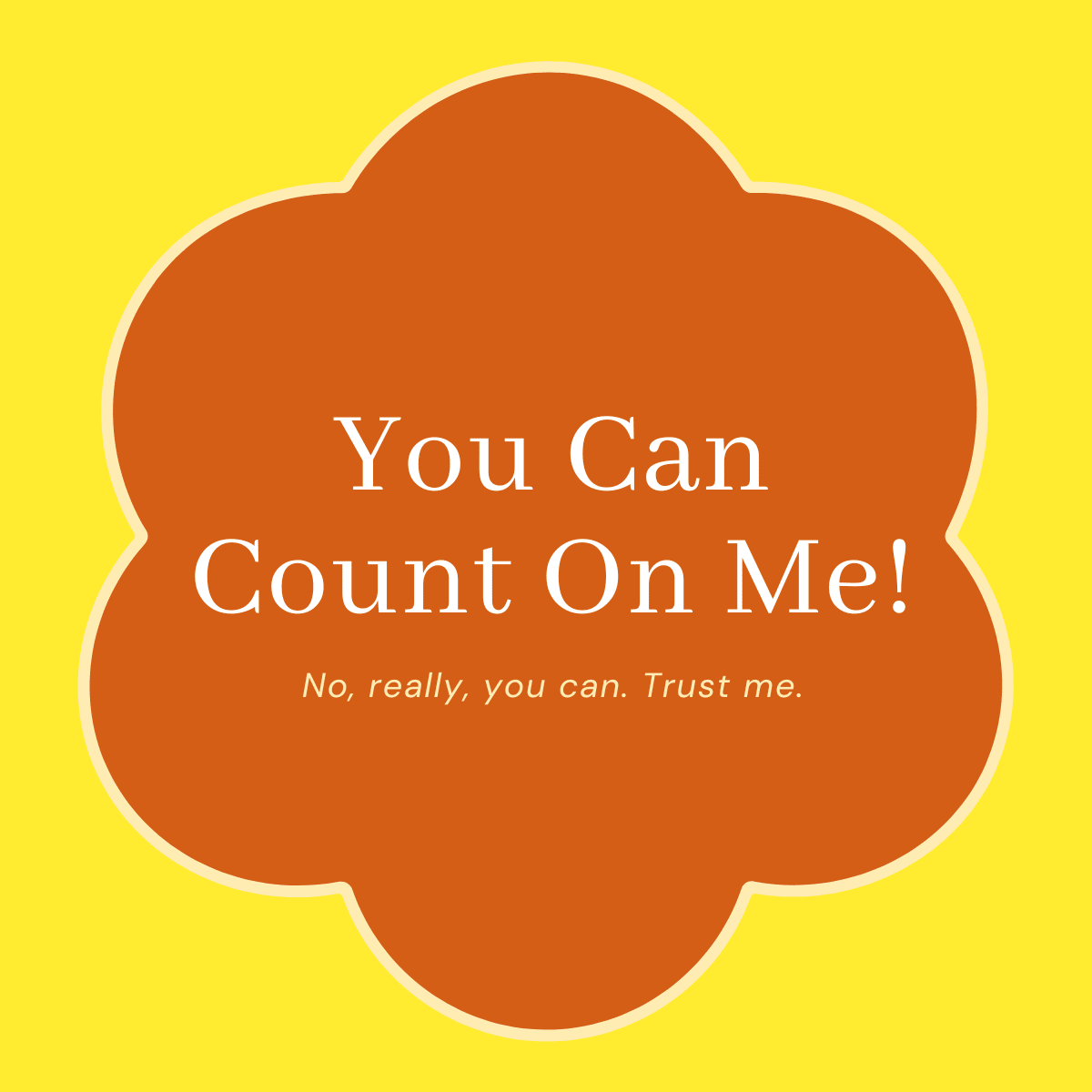 You Can Count On Me!
