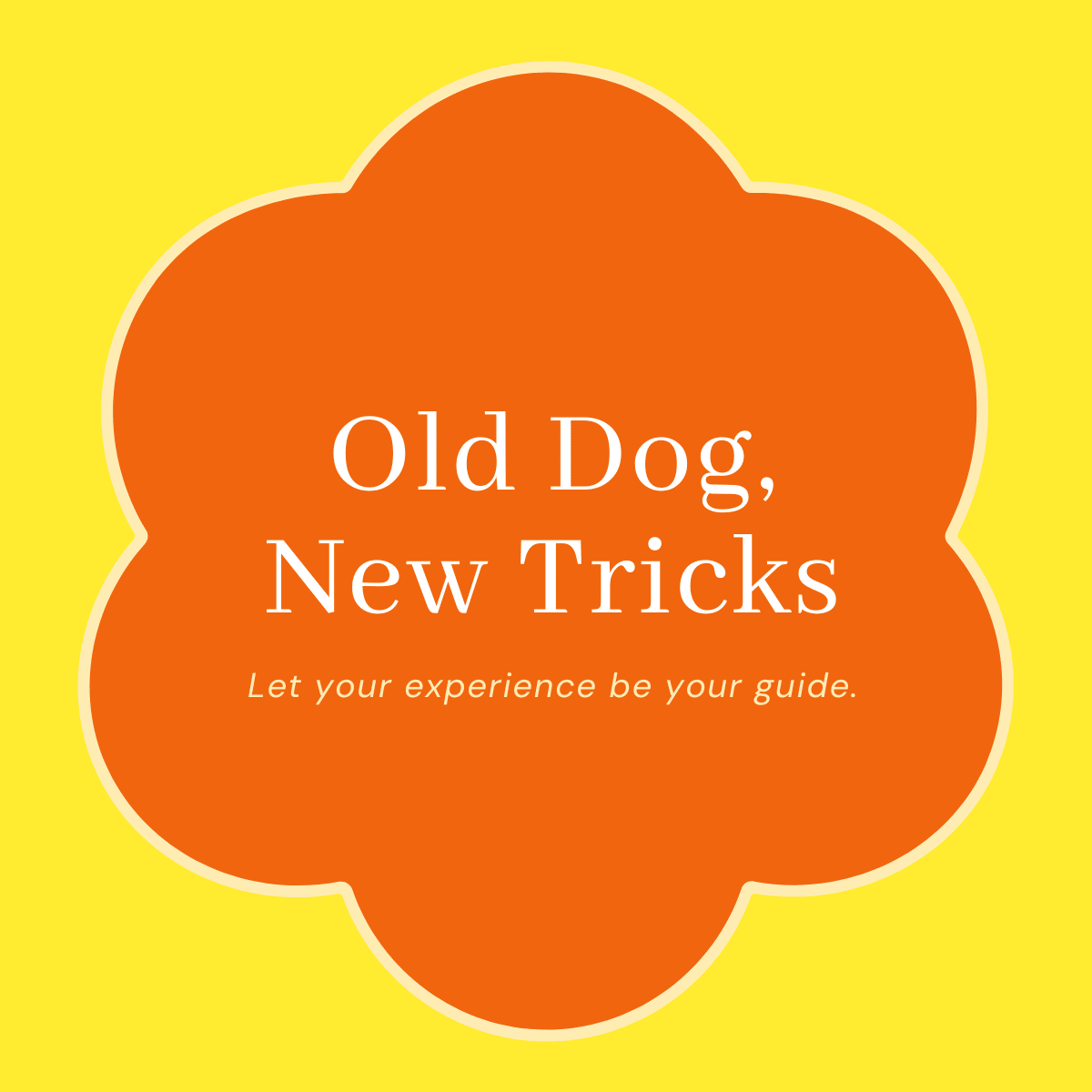 Old dog, new tricks 