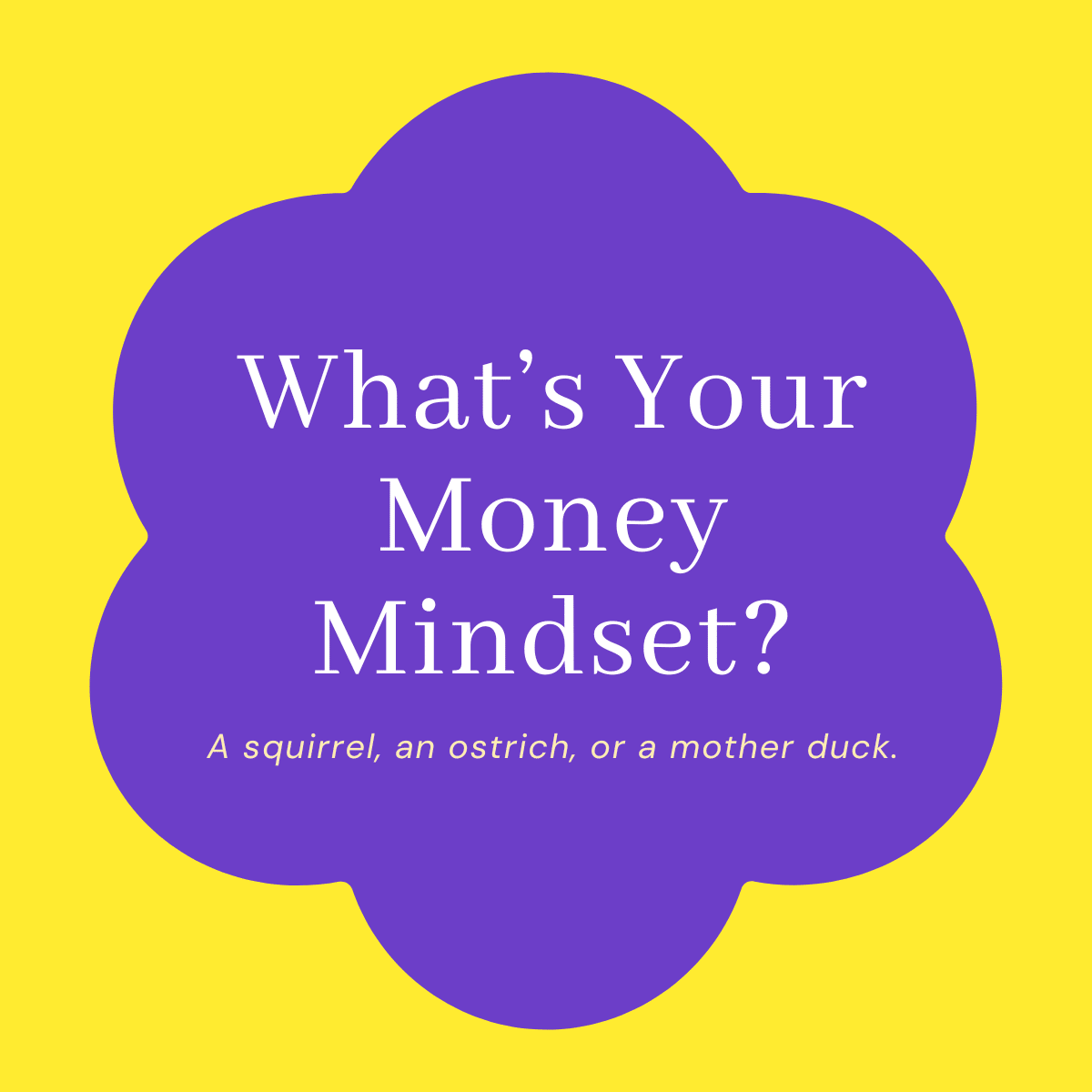 What's Your Money Mindset?