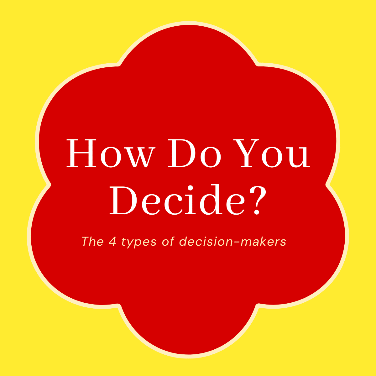 How Do You Decide?