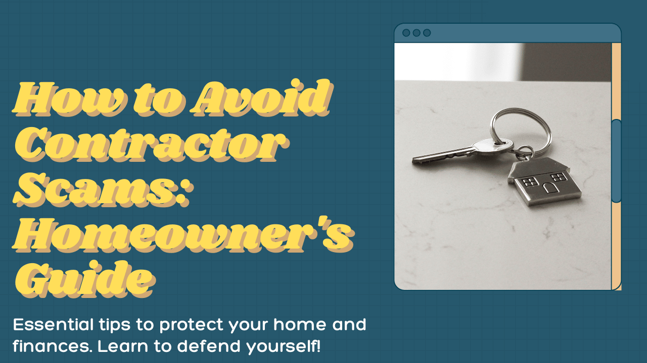 Avoiding contractor scam: Home owners guide
