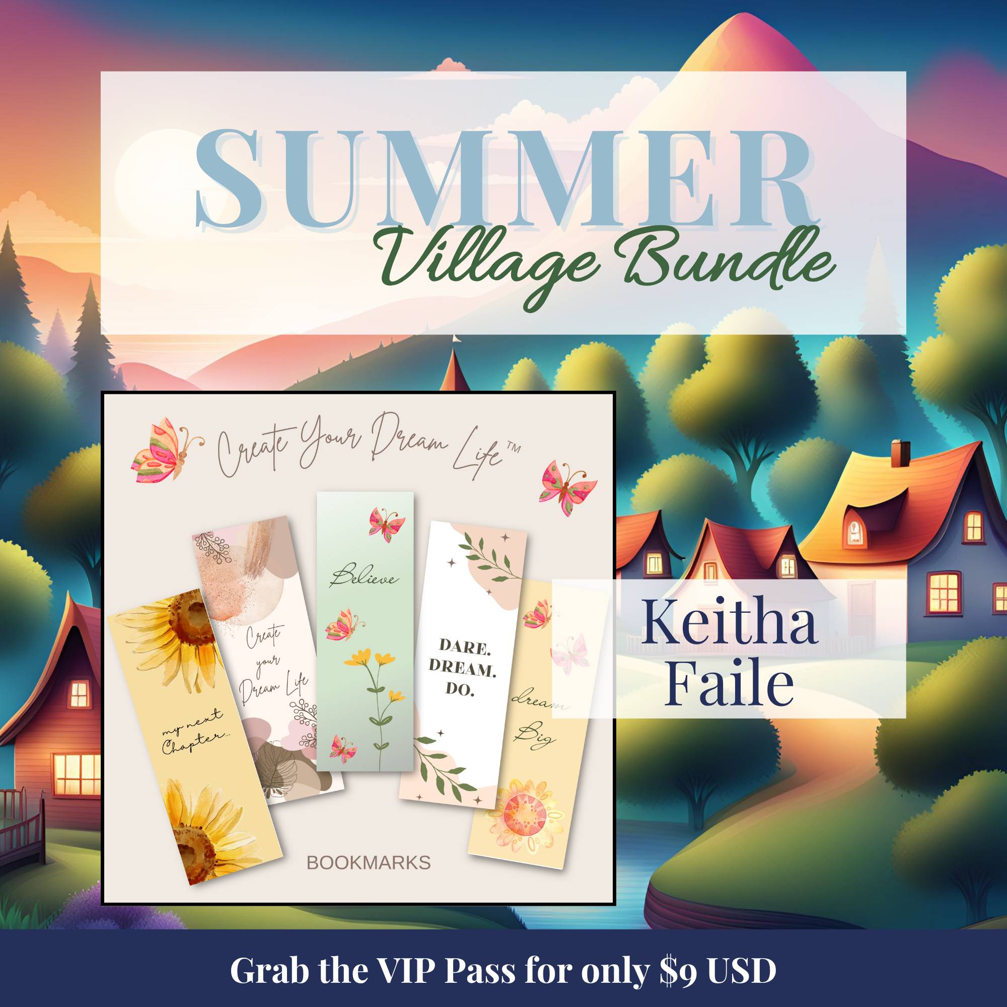 Summer Village Bundle with Create Your Dream Life Bookmarks from Keitha Faile 