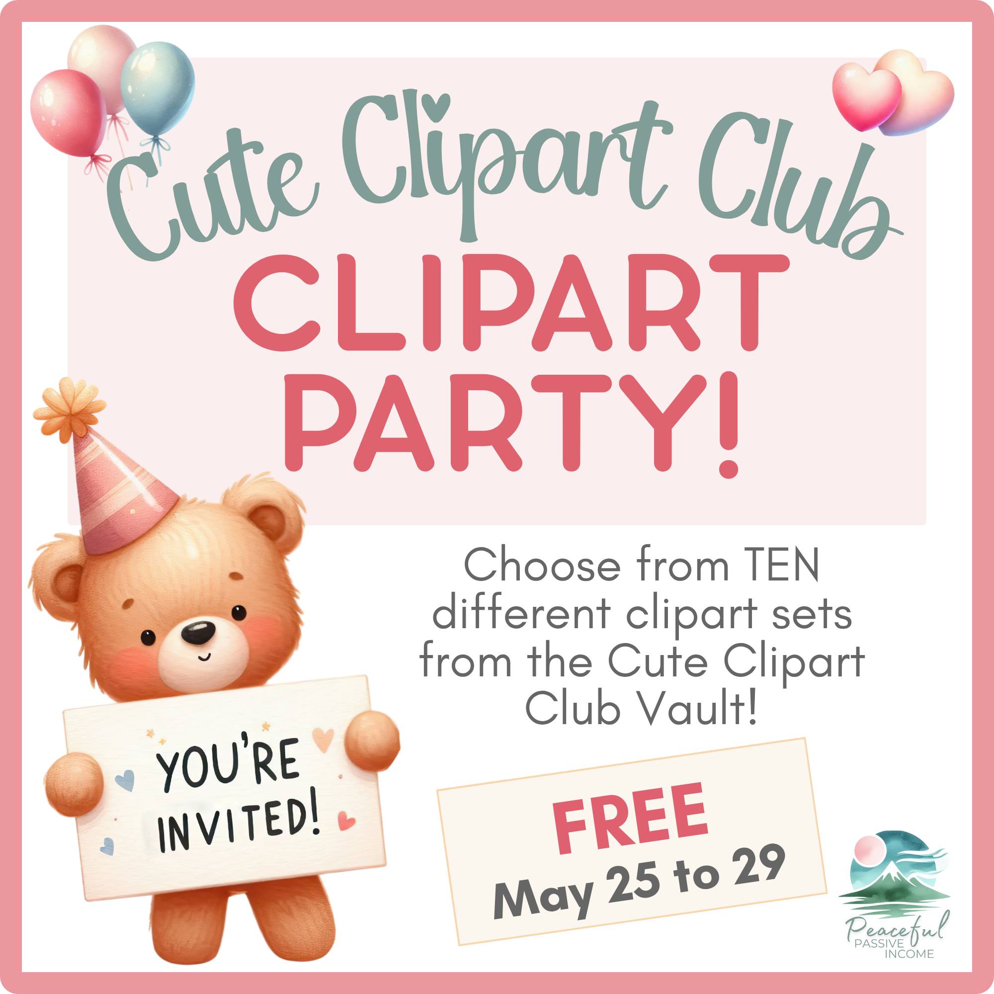 Cute Clipart Party - You're invited! Choose from TEN different clipart sets from the Cute Clipart Club Vault! Free May 25-29