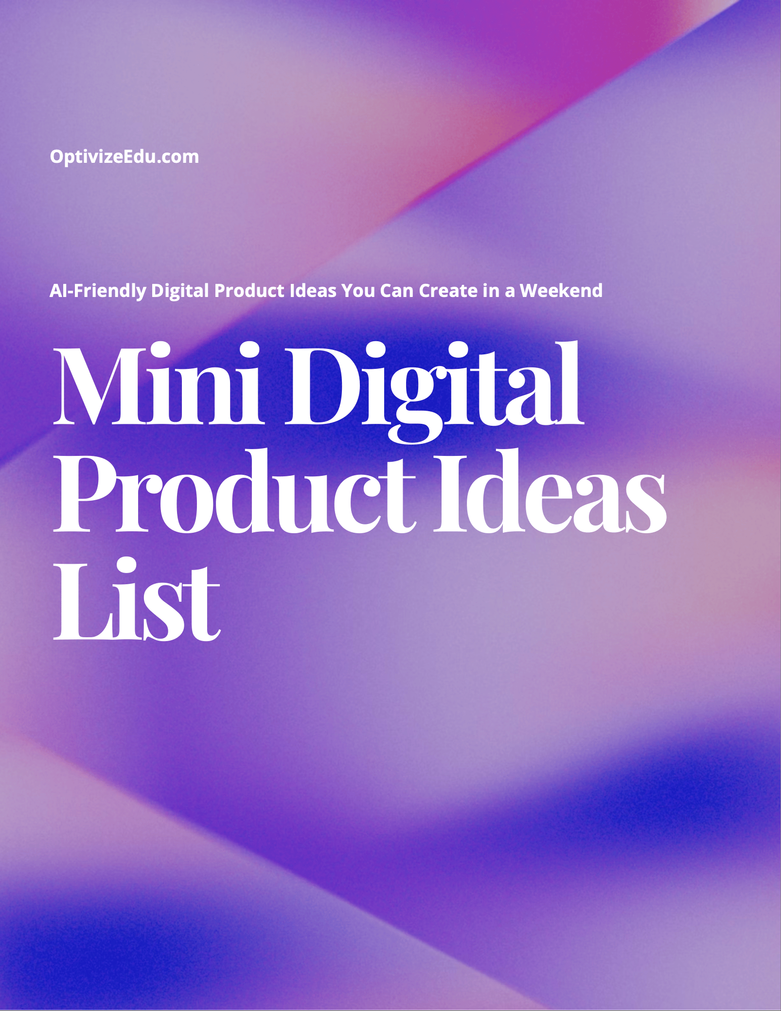 Mini Digital Product Ideas List