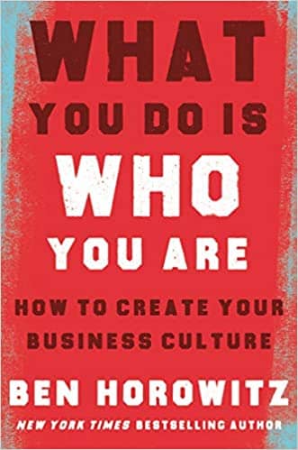 What You Do Is Who You Are: How to Create Your Business Culture