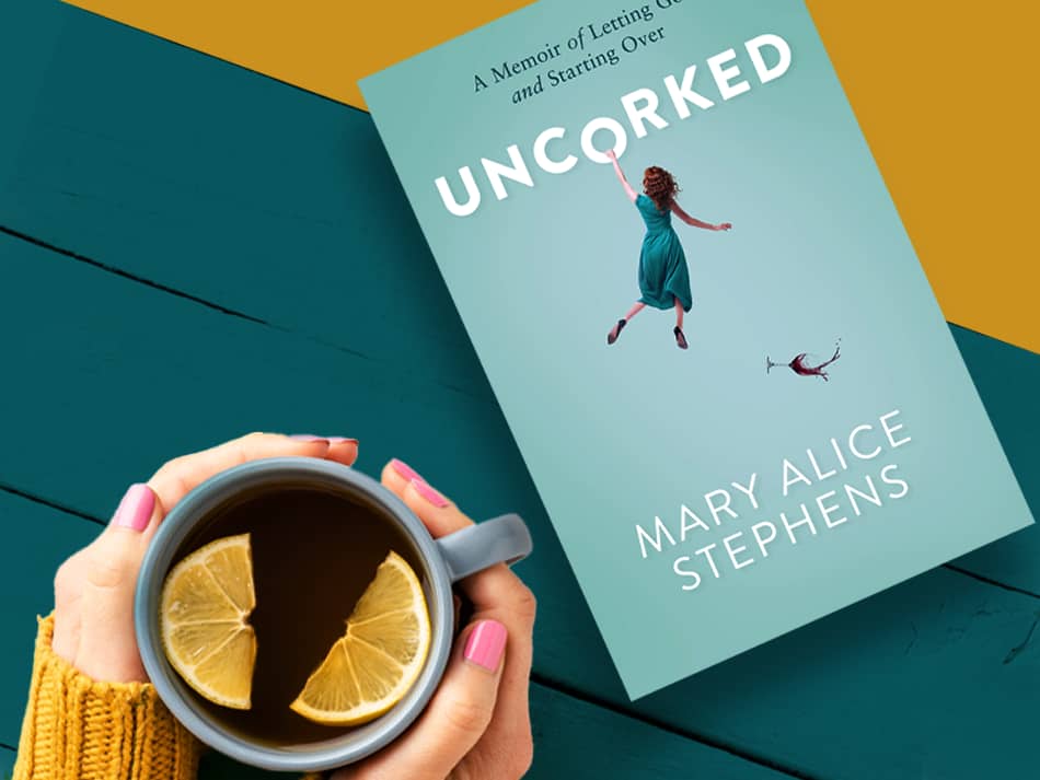 Uncorked: A Memoir of Letting Go and Starting Over