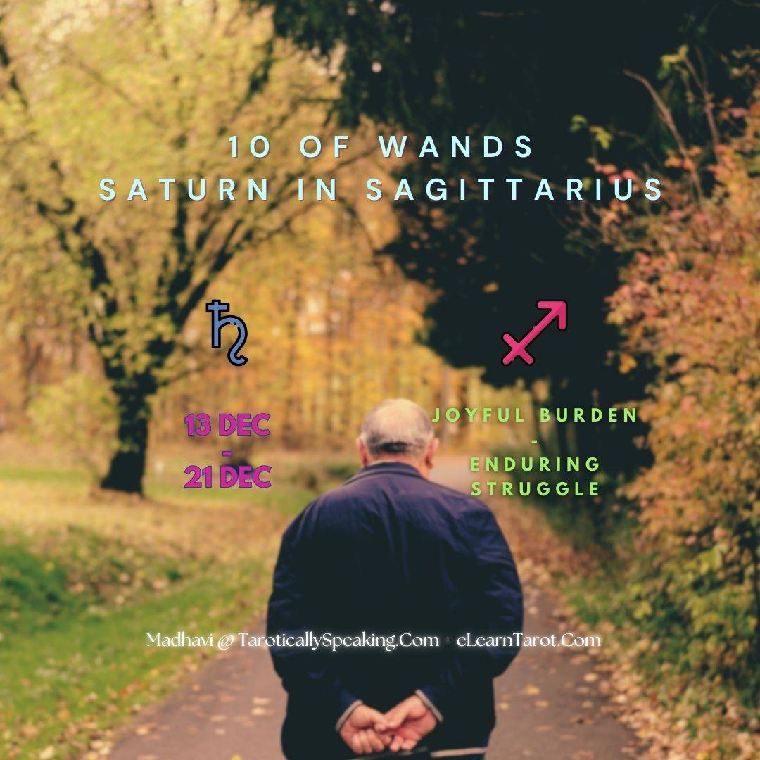 10 of Wands - Saturn in Sagittarius