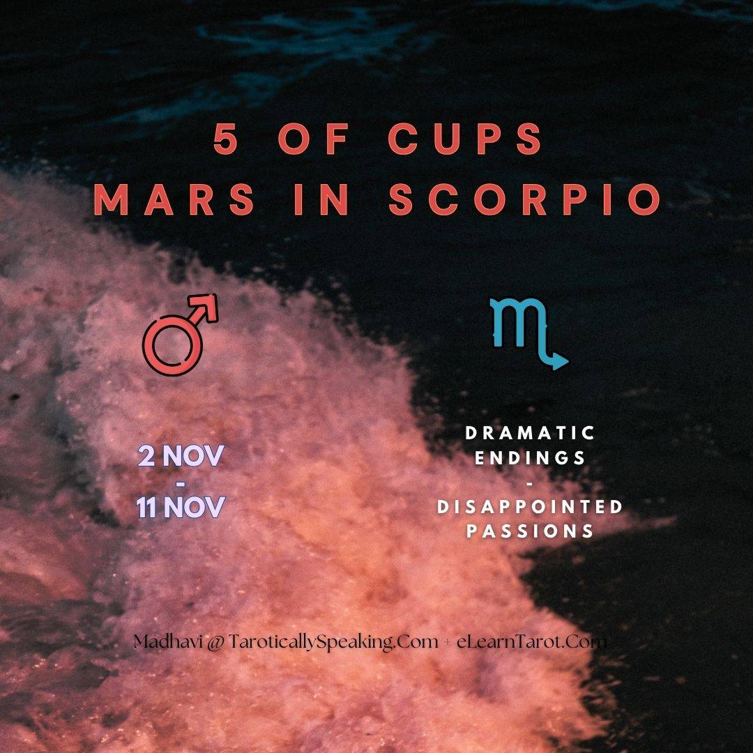 5 of Cups - Mars in Scorpio - Decan Walk