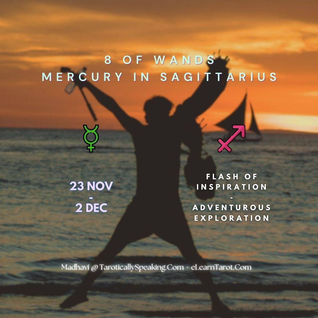 8 of Wands - Mercury in Sagittarius