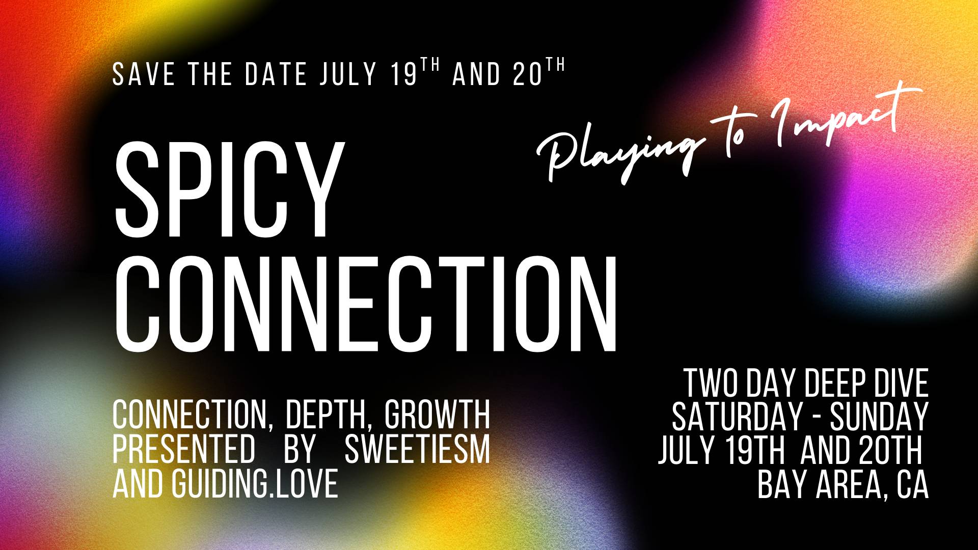 Spicy Connection - Playing to Impact July 19,20 Oakland, CA