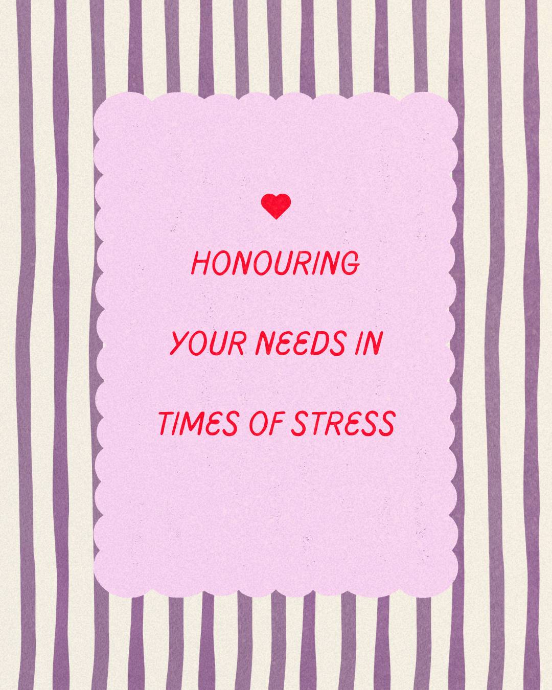Honouring Your Needs in Times of Stress