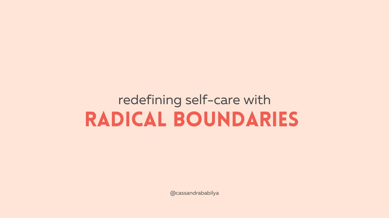 redefining self-care with radical boundaries