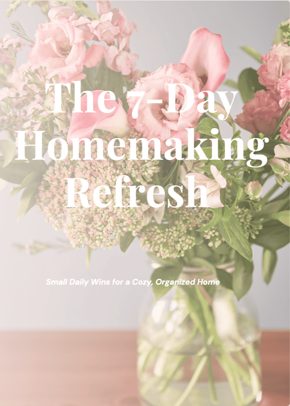 The 7-Day Homemaking Refresh freebie!