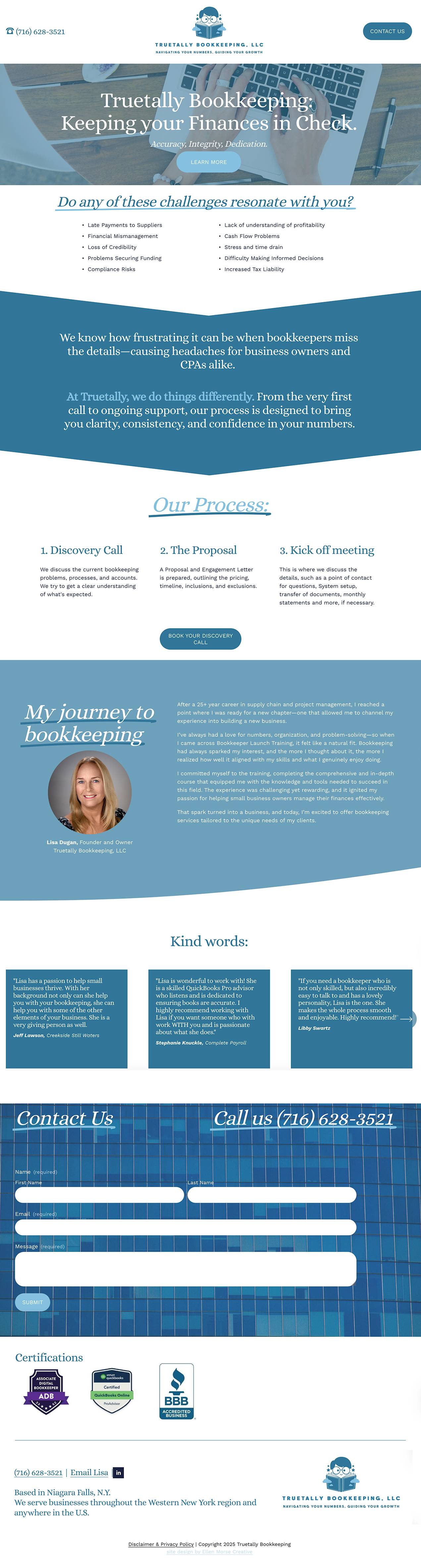 a one page site design created by Ellen Morse for TrueTally Bookkeeping LLC. All pertinent info is included on this landing page and can be easily expanded to multiple pages as the business grows.