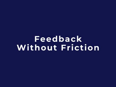Feedback Without Friction