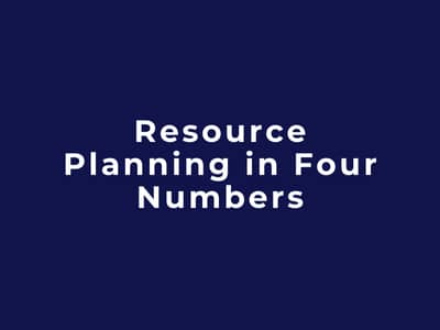 Resource Planning in Four Numbers