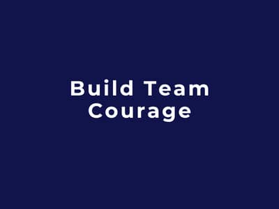 Build Team Courage