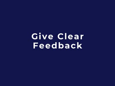 Give Clear Feedback