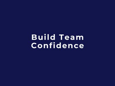 Build Team Confidence
