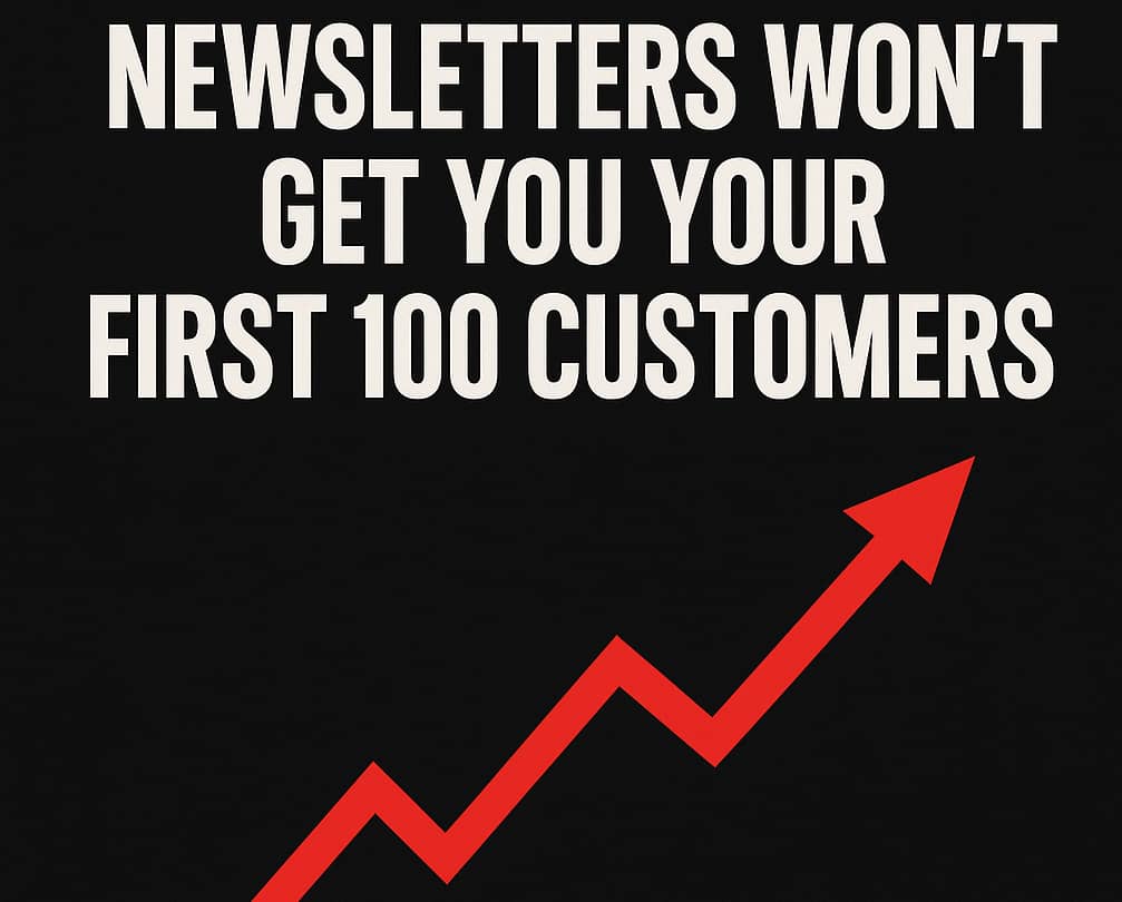 Why Emails are a bad idea to find first customers?